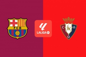 巴萨vs奥萨苏纳首发：亚马尔、费兰先发 佩德里、奥尔莫出战