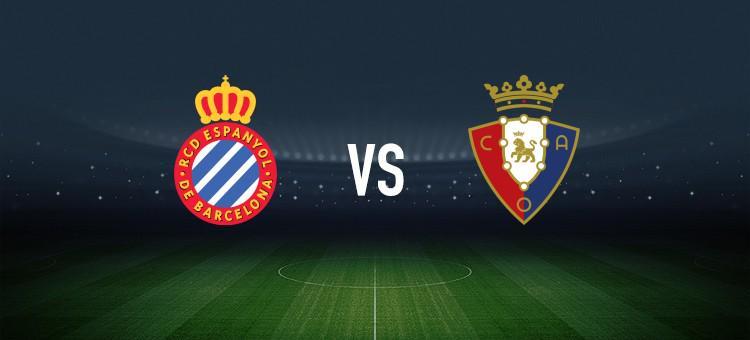 西班牙人vs奥萨苏纳：普阿多、基克-加西亚首发，布季米尔、博约莫出战